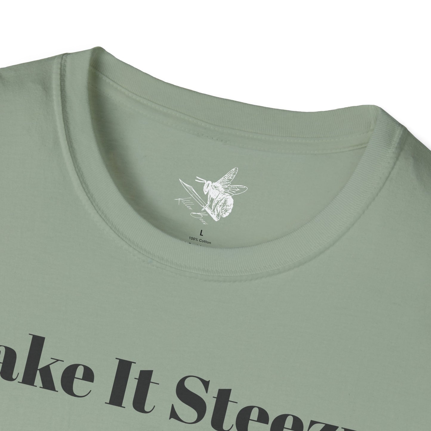 Take It Steezy Tee