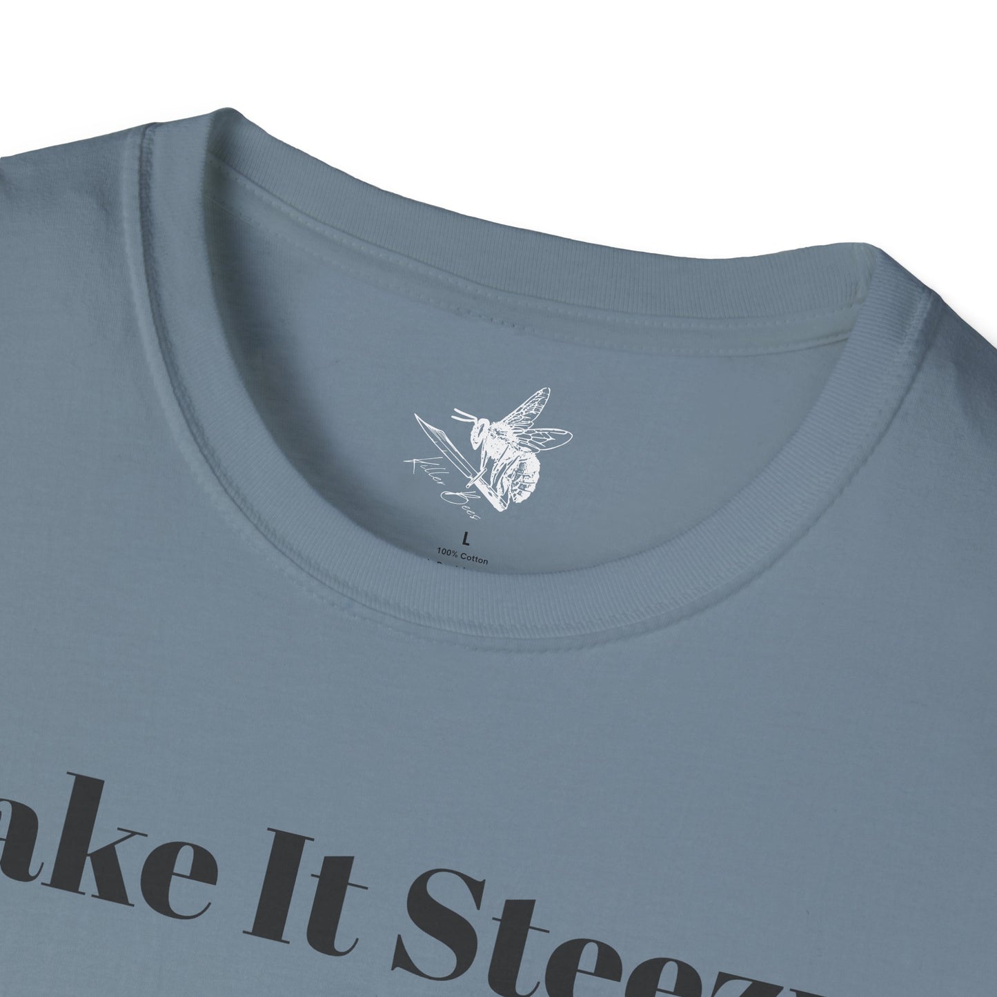 Take It Steezy Tee